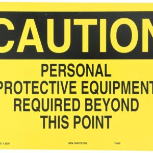 Brady 25205 14" Width x 10" Height B-401 Plastic, Black on Yellow Protective Wear Sign, Header "Caution", Legend "Personal Protective Equipment Required Beyond This Point"